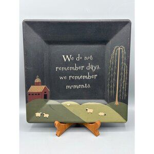 Primitive Decor Plate We Do Not Remember Days We Remember Moment Sabrina Wingren